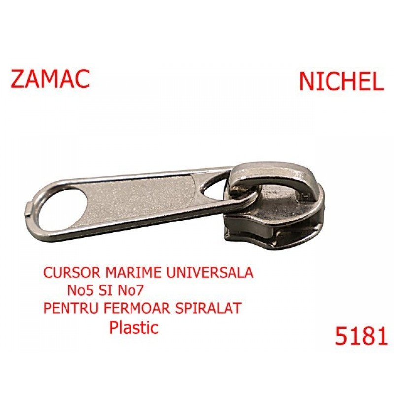 5181/Cursor Universal 5-7 Pentru Fermoar Spiralat-No5-7--zamac--nichel----- 5181/Cursor Universal 5-7 Pentru Fermoar Spiralat-No5-7--zamac--nichel-----