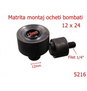 5216/Matrita Montaj Ocheti Bombati-12-mm-otel-------
